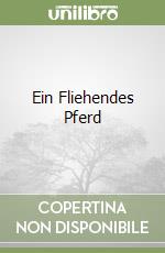 Ein Fliehendes Pferd