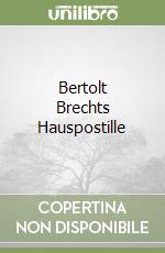 Bertolt Brechts Hauspostille libro