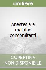 Anestesia e malattie concomitanti