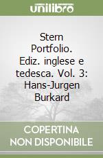 Stern Portfolio. Ediz. inglese e tedesca. Vol. 3: Hans-Jurgen Burkard libro