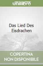 Das Lied Des Eisdrachen libro