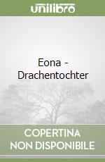 Eona - Drachentochter