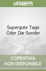 Supergute Tage Oder Die Sonder libro