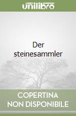 Der steinesammler libro