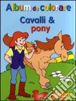 Cavalli e pony libro