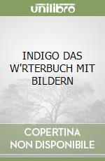 INDIGO DAS W'RTERBUCH MIT BILDERN libro