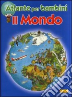 Atlante per bambini. Il mondo libro