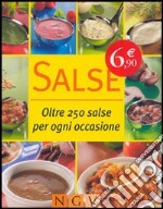 Salse. Oltre 250 salse per ogni occasione libro