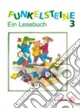 Funkelsteine. Ein Lesebuch. Per la 3ª classe elementare
