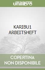 KARIBU1 ARBEITSHEFT libro
