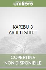 KARIBU 3 ARBEITSHEFT libro
