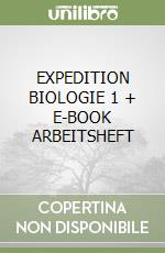 EXPEDITION BIOLOGIE 1 + E-BOOK ARBEITSHEFT libro