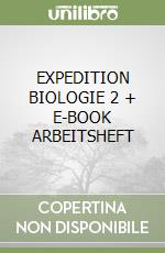 EXPEDITION BIOLOGIE 2 + E-BOOK ARBEITSHEFT libro