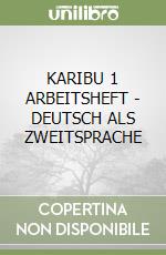KARIBU 1 ARBEITSHEFT - DEUTSCH ALS ZWEITSPRACHE libro