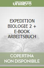 EXPEDITION BIOLOGIE 2 + E-BOOK ARBEITSBUCH libro