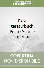 Das literaturbuch. Per le Scuole superiori libro