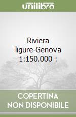 Riviera ligure-Genova 1:150.000 : libro