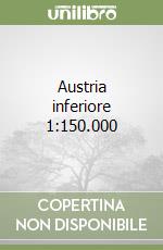 Austria inferiore 1:150.000