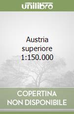 Austria superiore 1:150.000