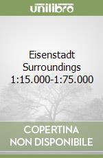 Eisenstadt Surroundings 1:15.000-1:75.000 libro