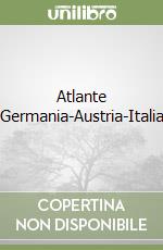 Atlante Germania-Austria-Italia libro