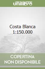 Costa Blanca 1:150.000 libro