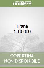 Tirana 1:10.000 libro