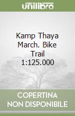 Kamp Thaya March. Bike Trail 1:125.000 libro