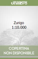 Zurigo 1:10.000