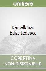 Barcellona. Ediz. tedesca