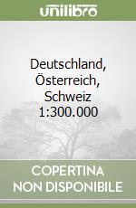 Deutschland, Österreich, Schweiz 1:300.000