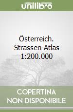 Österreich. Strassen-Atlas 1:200.000 libro