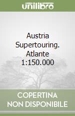 Austria Supertouring. Atlante 1:150.000 libro