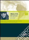 Inglese international 100. Corso interattivo per principianti. CD Audio. CD-ROM libro