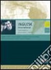 Inglese international 100-101. Corso interattivo per principianti-Corso interattivo avanzato. 2 CD Audio e 2 CD-ROM libro
