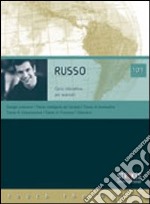 Russo 101. Corso interattivo avanzato. CD Audio e CD-ROM libro