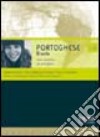 Portoghese-Brasiliano 100. Corso interattivo per principianti. CD Audio e CD-ROM libro