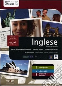 Inglese internazionale. Vol. 1-2-3. Corso interattivo per principianti-Corso interattivo intermedio-Corso interattivo avanzato e business. DVD-ROM libro