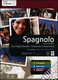 Spagnolo internazionale. Vol. 1-2-3. Corso interattivo per principianti-Corso interattivo intermedio-Corso interattivo avanzato e business. DVD-ROM libro
