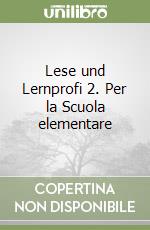 Lese und Lernprofi 2. Per la Scuola elementare