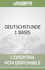 DEUTSCHSTUNDE 1 BASIS libro