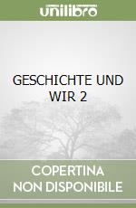 GESCHICHTE UND WIR 2 libro
