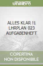 ALLES KLAR !1 LHRPLAN 023 AUFGABENHEFT libro