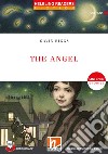 Angel. Listen in stories. Registrazione in inglese britannico. Level 3 A2. Con e-zone. Con File audio per il download (The) libro