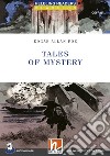 Tales of mystery. Helbling Readers Red Series. Classics. Registrazione in inglese britannico. Level B1. Con E-Zone. Con File audio per il download libro