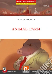 Animal farm. A2. Helbling Readers Red Series. Classics. Registrazione in inglese britannico. Con e-book. Con espansione online libro