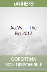 Aa.Vv. - The Pig 2017 libro