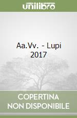 Aa.Vv. - Lupi 2017 libro