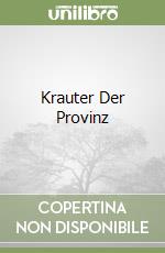 Krauter Der Provinz libro
