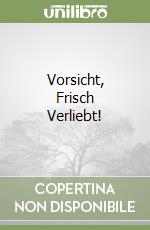 Vorsicht, Frisch Verliebt! libro